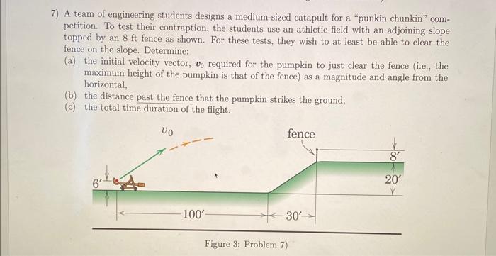 Solved 7) A team of engineering students designs a | Chegg.com