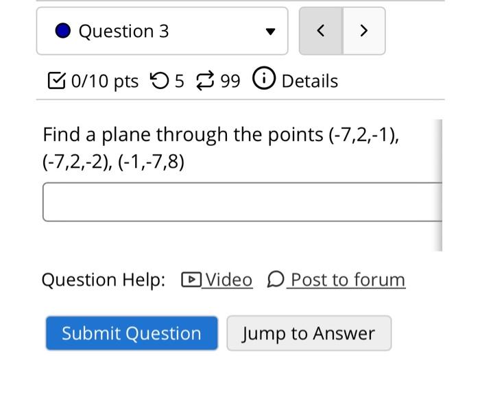 Solved Question 3 . > 0/10 pts 55 99 0 Details Find a plane | Chegg.com