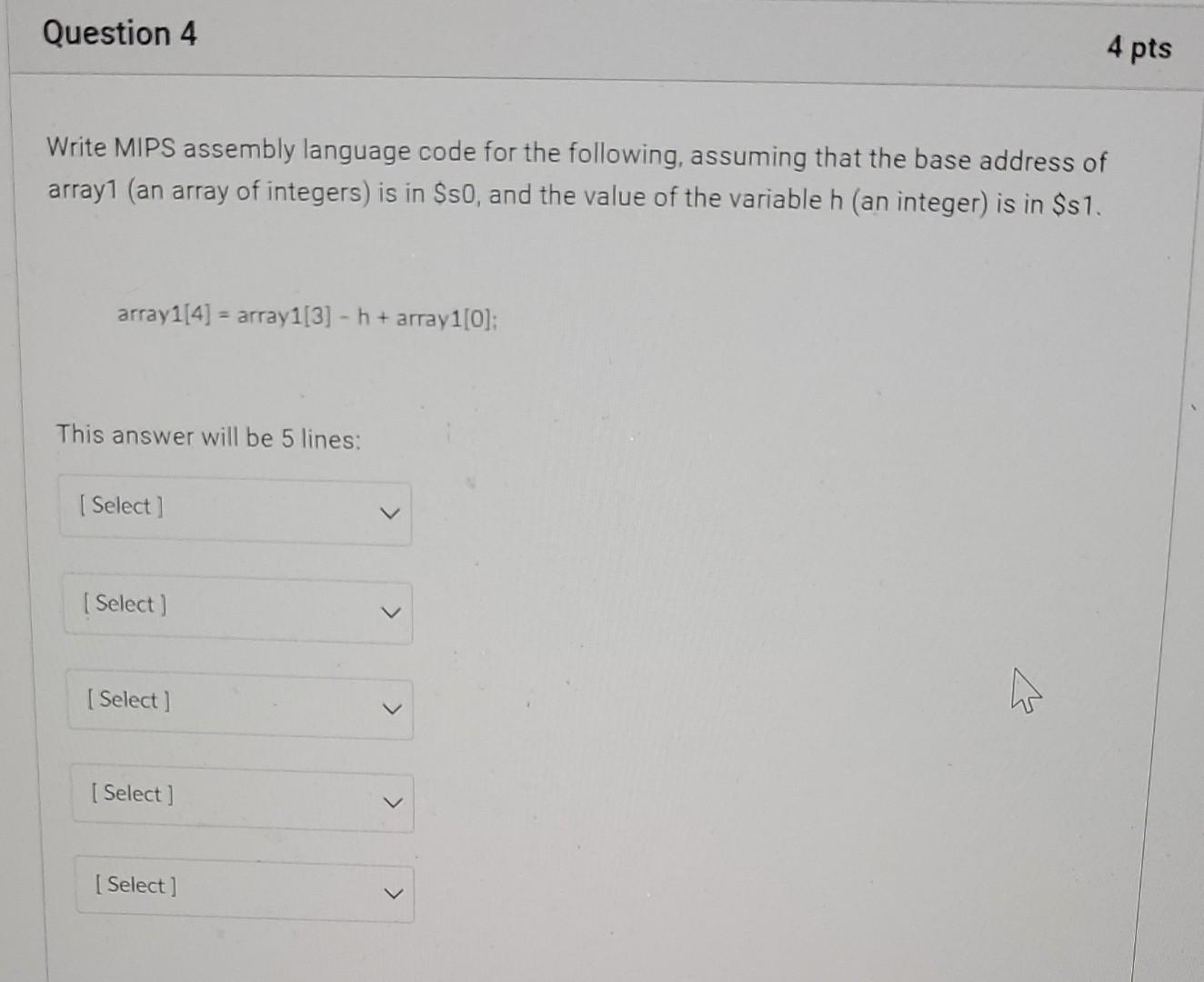 Solved Question 4 4 pts Write MIPS assembly language code | Chegg.com