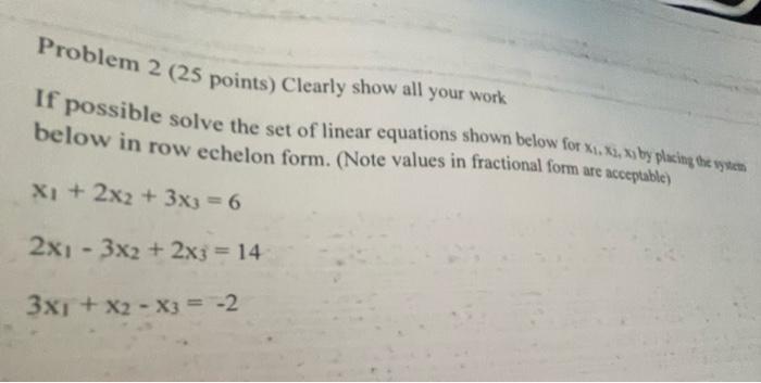 Solved Problem 2 (25 points) Clearly show all your work If | Chegg.com