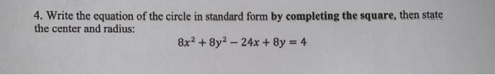 Solved 4. Write the equation of the circle in standard form | Chegg.com