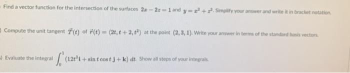 Solved Find a vector function for the intersection of the | Chegg.com
