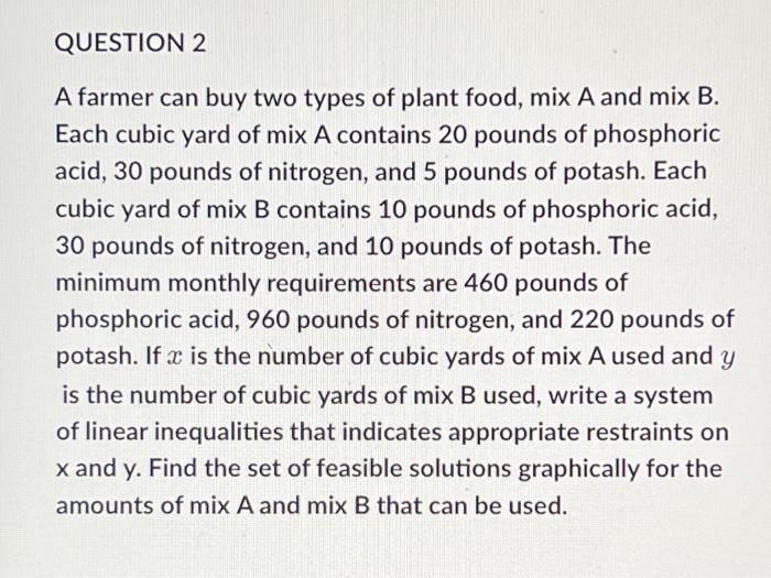 Solved QUESTION 2 A farmer can buy two types of plant food,
