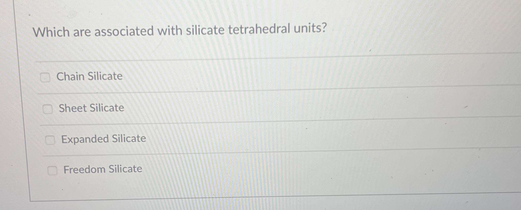 Solved Which are associated with silicate tetrahedral | Chegg.com