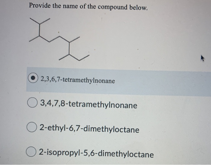 Provide The Name Of The Compound Below Ty Chegg Com