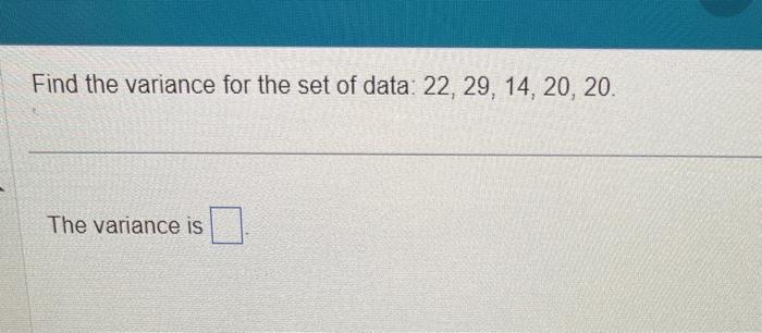 Solved Find the variance for the set of data: | Chegg.com