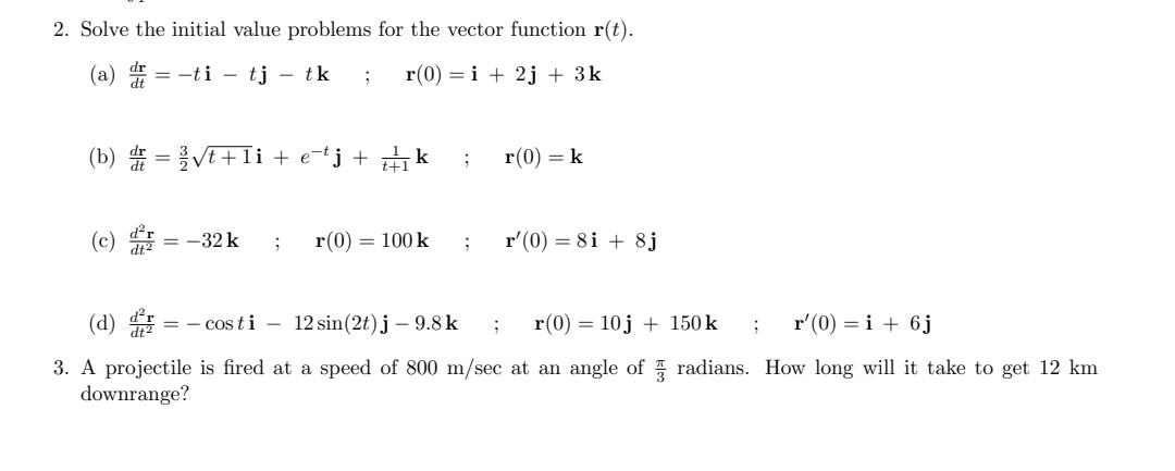 Solved 2. Solve the initial value problems for the vector | Chegg.com