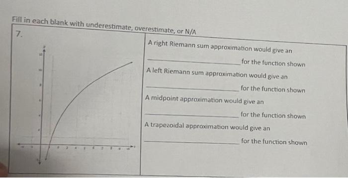 Solved Fill In Each Blank With Underestimate, Overestimate, | Chegg.com