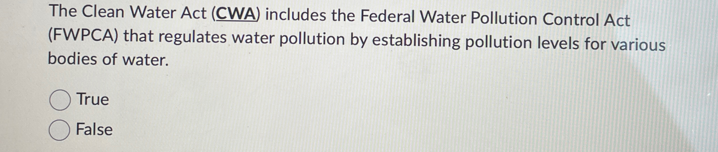 Solved The Clean Water Act (CWA) ﻿includes the Federal Water | Chegg.com