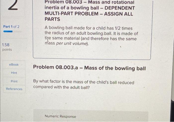 Solved 2 - Problem 08.003 - Mass and rotational inertia of a | Chegg.com
