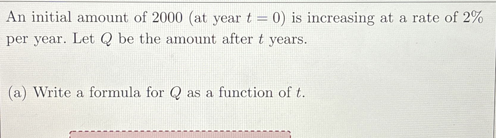 Solved An initial amount of 2000 (at year t=0 ) ﻿is | Chegg.com