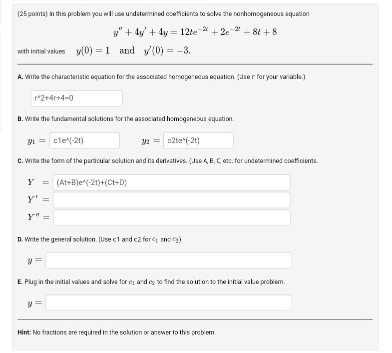Solved In this problem you will use undetermined | Chegg.com