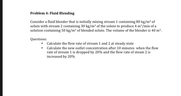Solved Problem 4: Fluid Blending Consider a fluid blender | Chegg.com