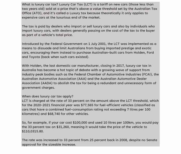 Solved What is luxury car tax? Luxury Car Tax (LCT) is a