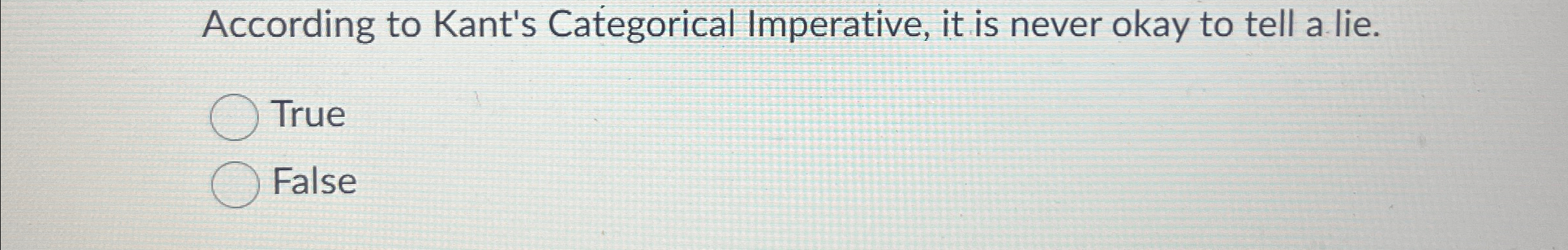 Solved According to Kant's Categorical Imperative, it is | Chegg.com