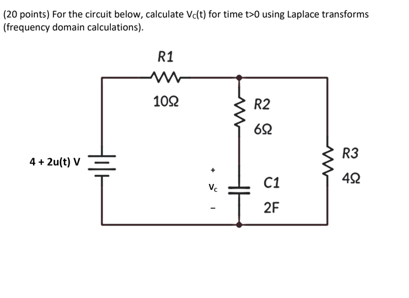 (20 points) For the circuit below, calculate Vc(t) | Chegg.com