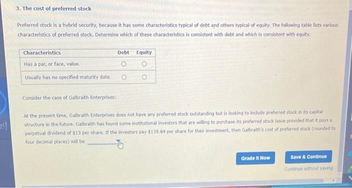 3. The cost of preferred stock
Preferred stock is a hybrid security, because it has some characteristics typical of debt and 