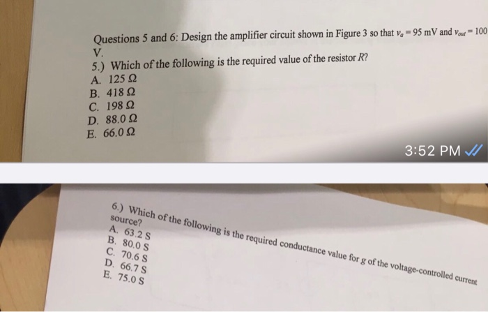 Solved Questions 5 and 6: Design the amplifier circuit shown | Chegg.com