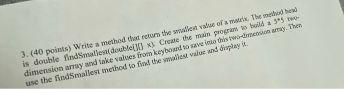 Solved 3. (40 points) Write a method that return the | Chegg.com