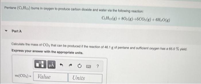 Solved Pentane (C5H12) burns in oxygen to produce carbon | Chegg.com