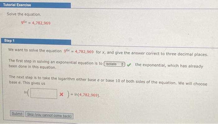 Solved Tutorial Exercise Solve the equation. 96x = 4,782,969 | Chegg.com