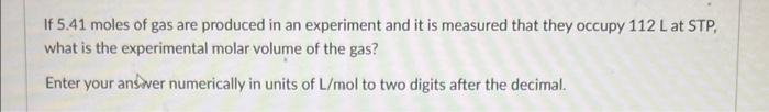 Solved A student performs an experiment where gas is | Chegg.com