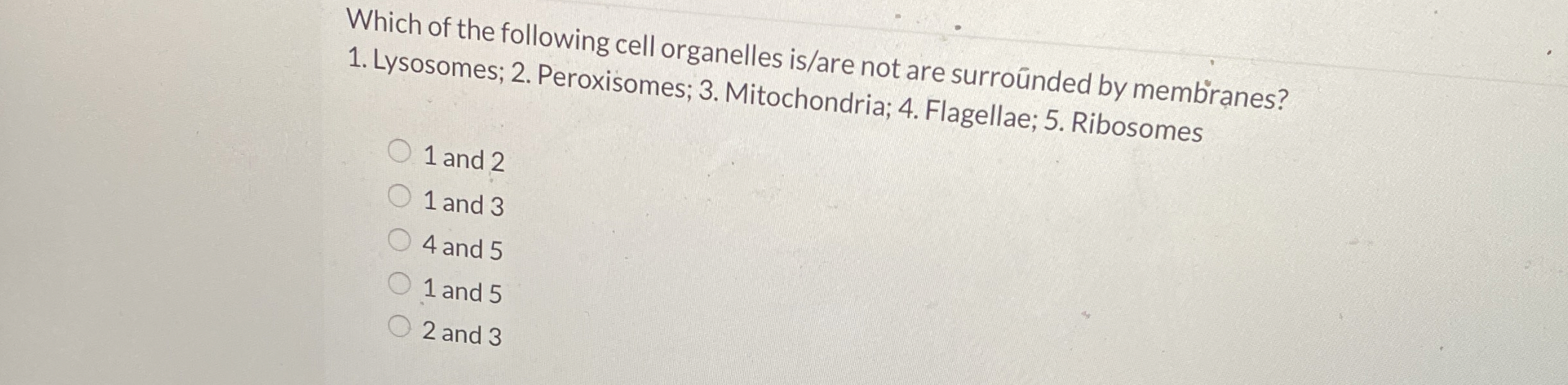 Solved Which of the following cell organelles is/are not are Chegg com