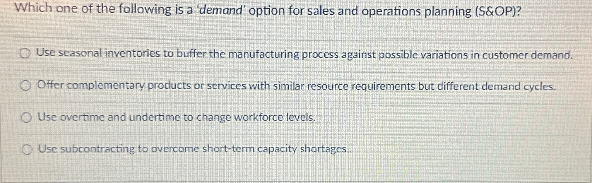 Solved Which one of the following is a 'demand' option for | Chegg.com