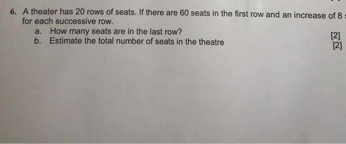 Solved 6. A theater has 20 rows of seats. If there are 60 Chegg