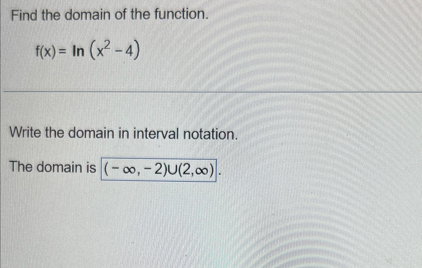 solved-find-the-domain-of-the-function-f-x-ln-x2-4-write-chegg