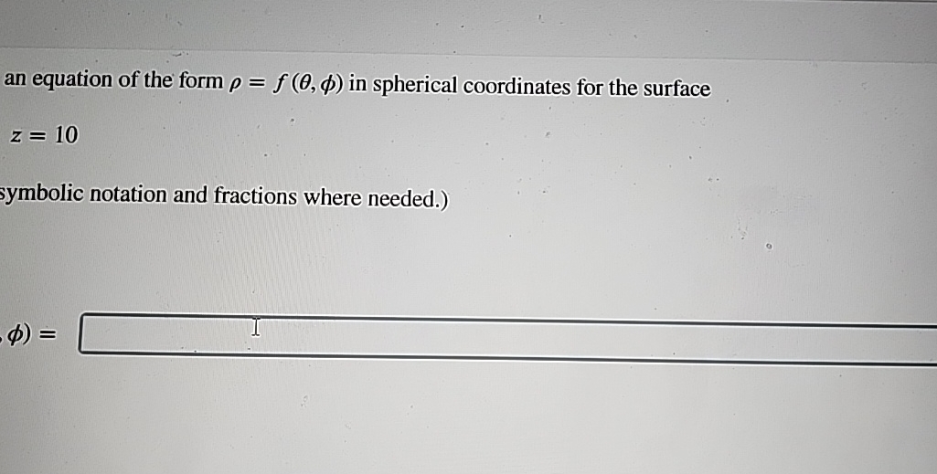 Solved an equation of the form ρ=f(θ,φ) in spherical | Chegg.com