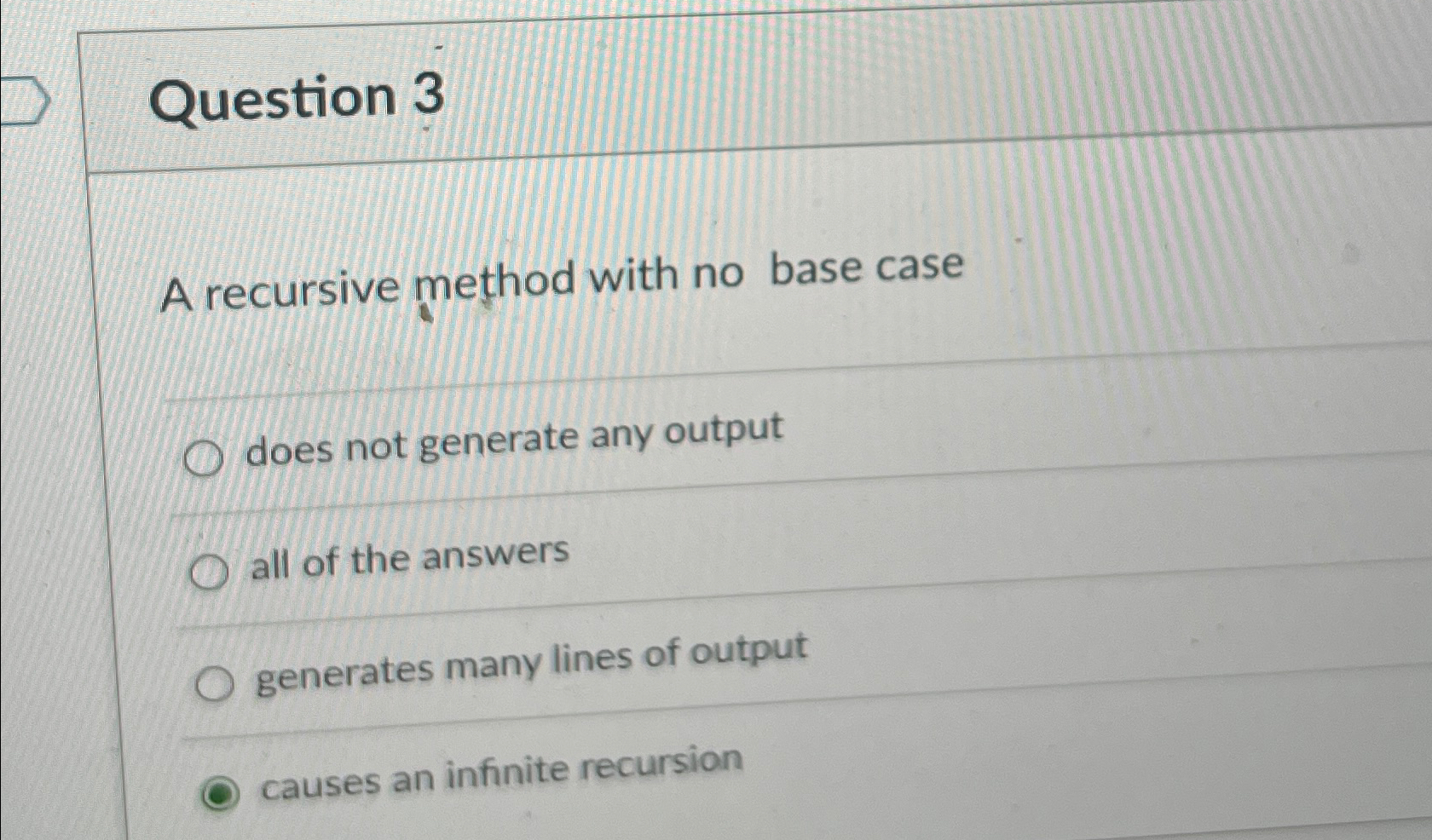 Solved Question 3A recursive method with no base casedoes | Chegg.com