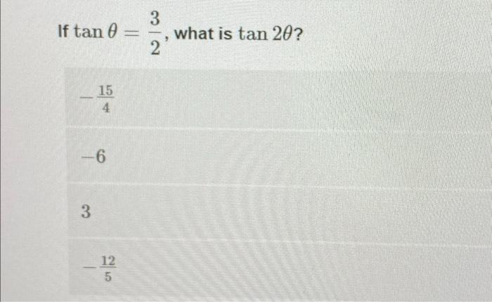 solved-3-if-tan-8-2-what-is-tan-20-15-4-6-3-12-5-chegg