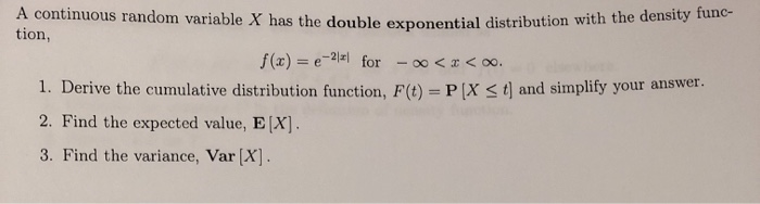 Solved A continuous random variable X has the double | Chegg.com