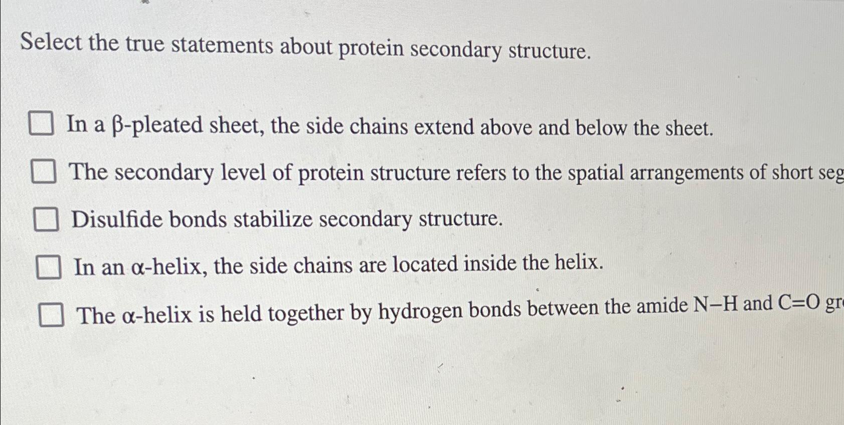 Solved Select the true statements about protein secondary