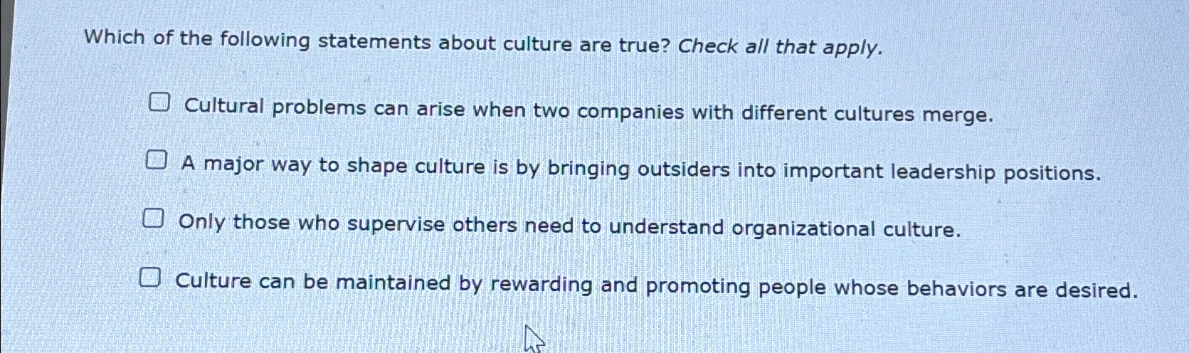 Solved Which of the following statements about culture are | Chegg.com