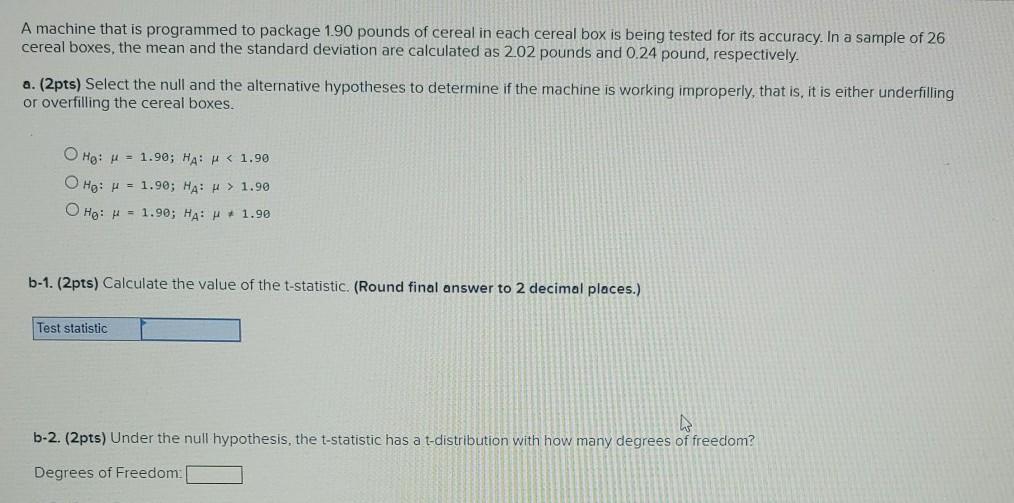 Solved A machine that is programmed to package 1.90 pounds | Chegg.com