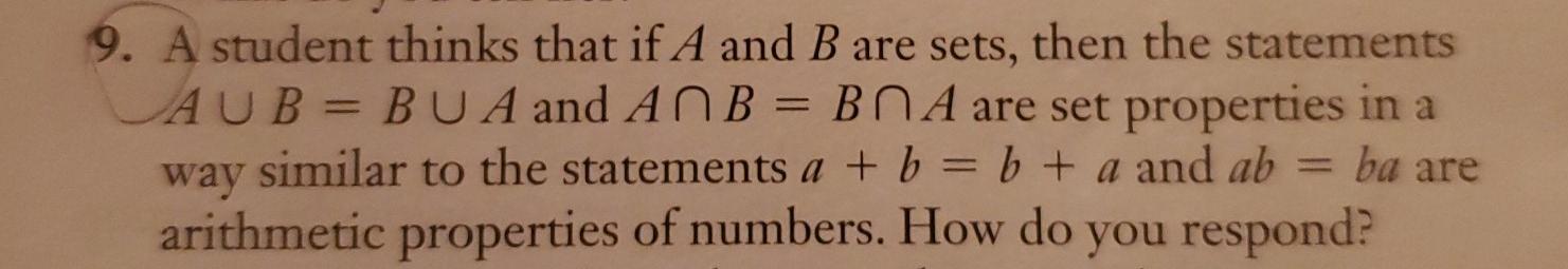Solved 9. A student thinks that if A and B are sets, then | Chegg.com