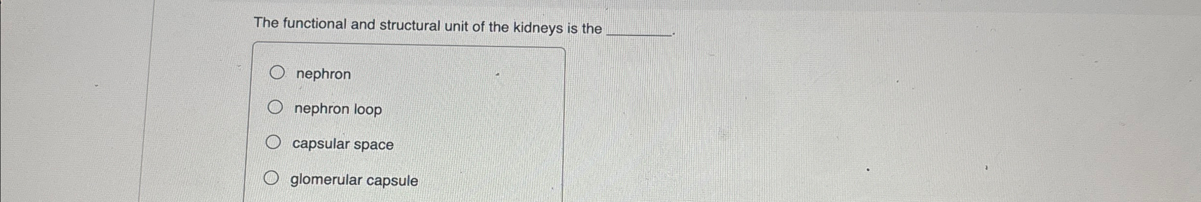 Solved eThe functional and structural unit of the kidneys is | Chegg.com