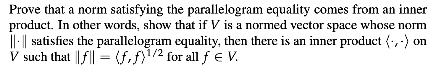 Solved Prove that a norm satisfying the parallelogram | Chegg.com