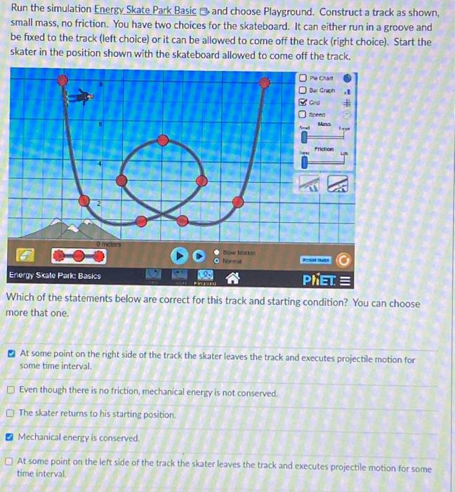 Solved Run the simulation Energy Skate Park Basic and choose | Chegg.com