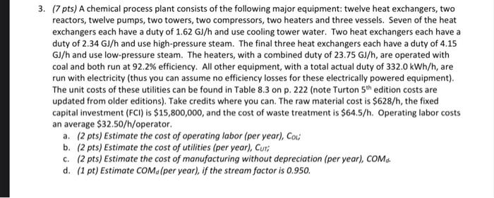 3. (7 pts) A chemical process plant consists of the | Chegg.com