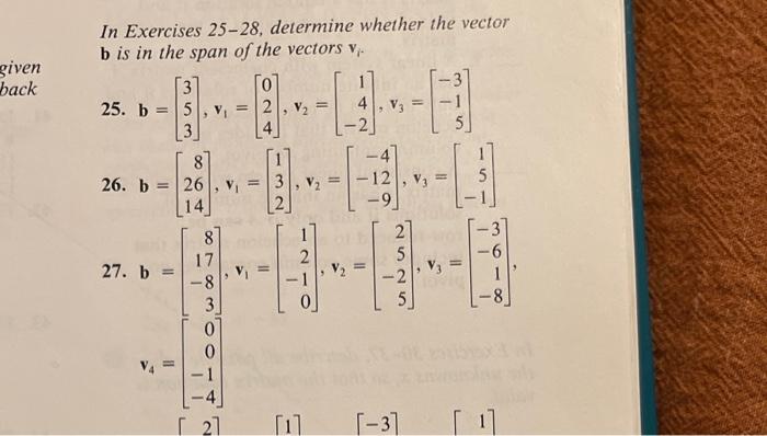 Solved In Exercises 25-28, determine whether the vector b is | Chegg.com