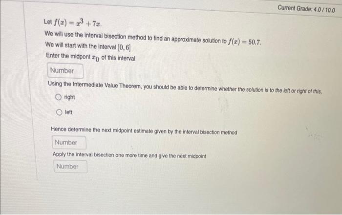 Solved Let F X X3 7x We Will Use The Interval Bisection