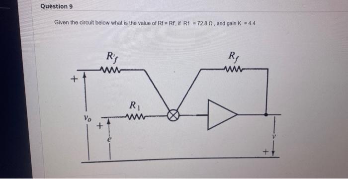 Solved Given the circuit below what is the value of RI=Rf, | Chegg.com