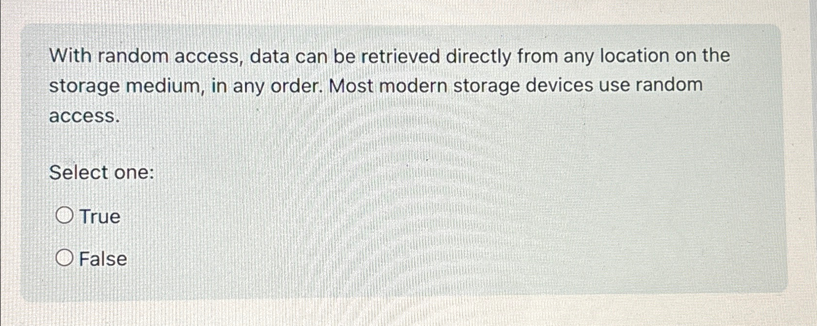 Solved With random access, data can be retrieved directly | Chegg.com