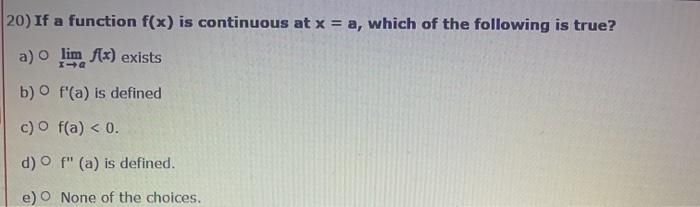 If A Function F X Is Continuous At X A Whi Chegg Com