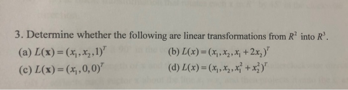 Solved 3. Determine whether the following are linear | Chegg.com