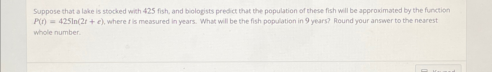 Solved Suppose that a lake is stocked with 425 ﻿fish, and | Chegg.com