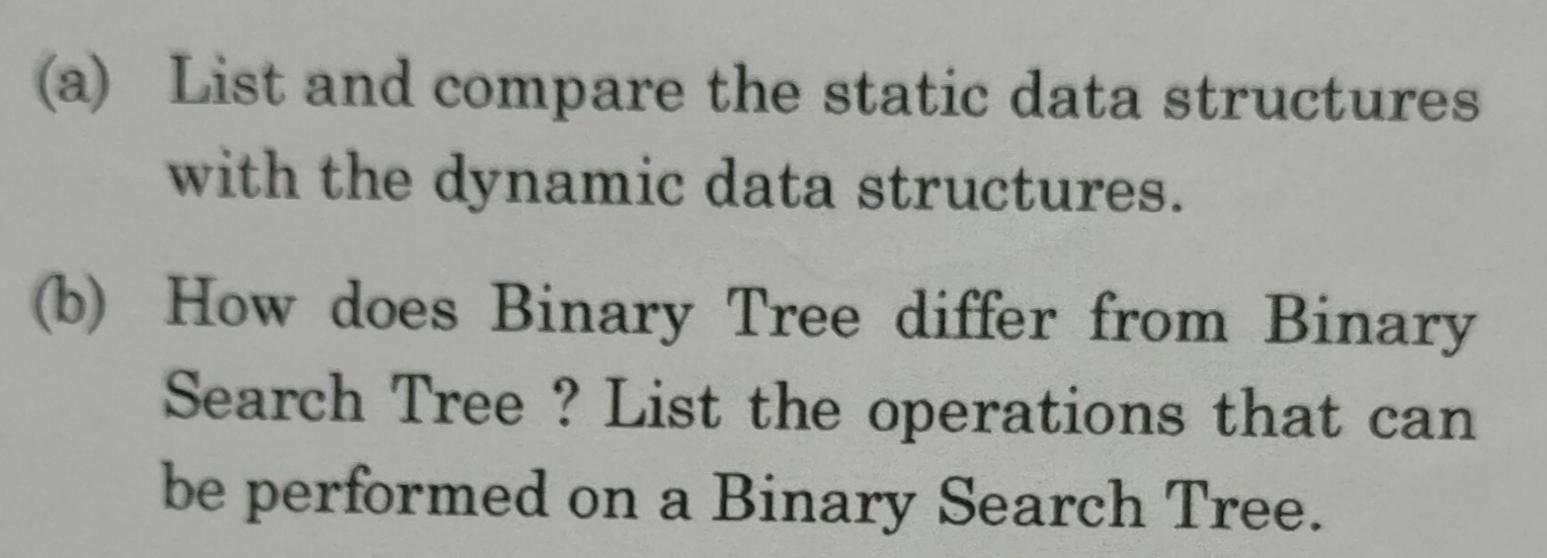 Solved (a) List and compare the static data structures with | Chegg.com